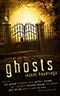 Ghosts:  Recent Hauntings
